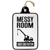 Messy Room Metal Sign